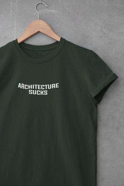 Architecture Sucks  Architect Profession Women Half Sleeves T-shirt- FunkyTeesClub