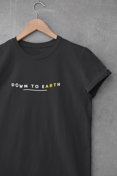 Down To Earth Quotes Women Half Sleeves T-shirt- FunkyTeesClub