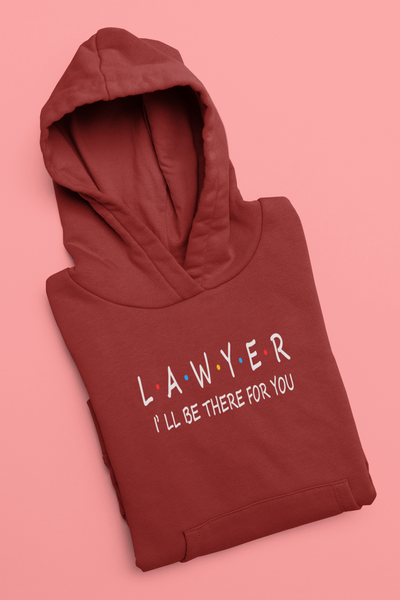 Lawyer I Will Be Their For You Men Hoodies-FunkyTeesClub