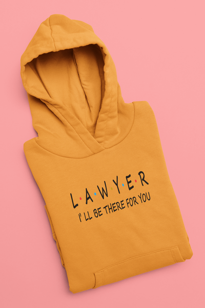 Lawyer I Will Be Their For You Men Hoodies-FunkyTeesClub