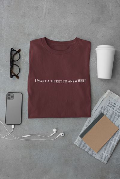 I want a ticket to anywhere Minimal Women Half Sleeves T-shirt- FunkyTeesClub