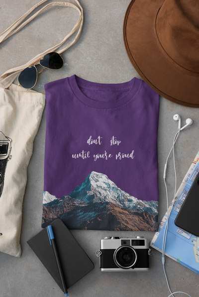 Dont Stop Until Youre Proud Mens Half Sleeves T-shirt- FunkyTeesClub
