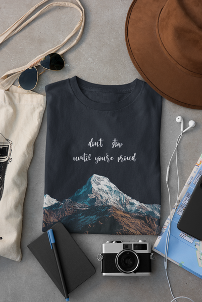 Dont Stop Until Youre Proud Mens Half Sleeves T-shirt- FunkyTeesClub