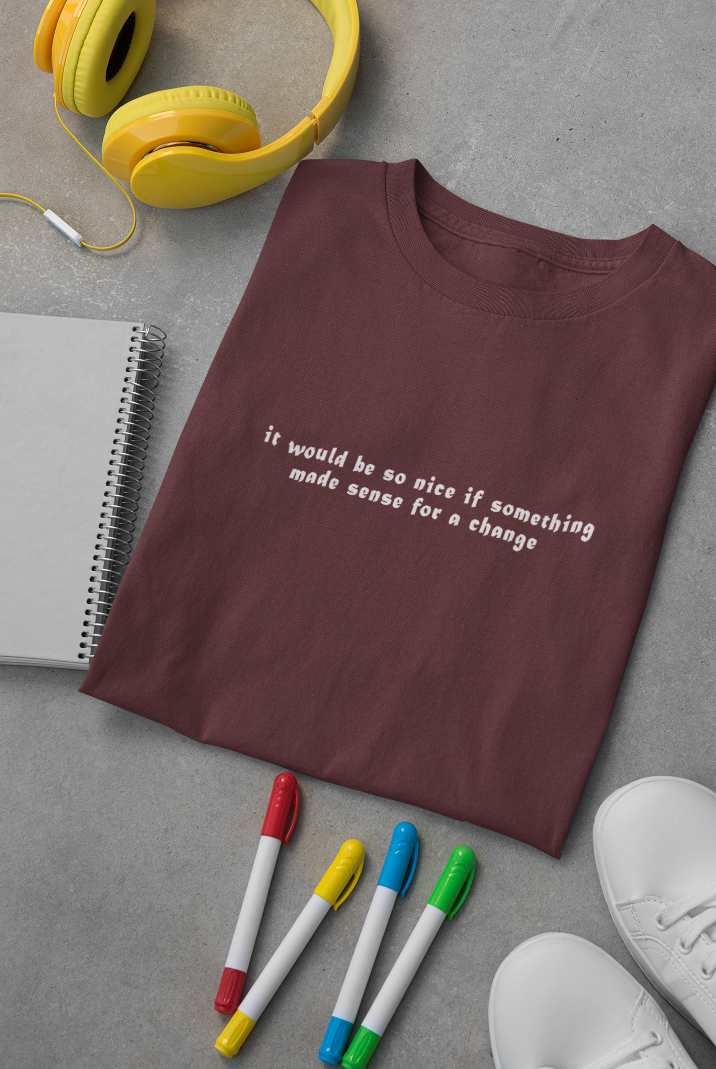 It would be so nice if something made sense for a change Minimal Mens Half Sleeves T-shirt- FunkyTeesClub