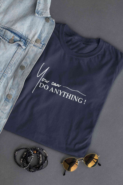 You Can Do Anything Women Half Sleeves T-shirt- FunkyTeesClub