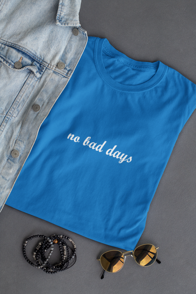 No Bad Days Minimal Mens Half Sleeves T-shirt- FunkyTeesClub