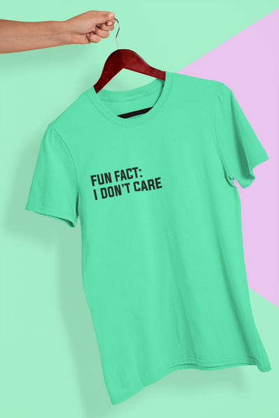 Fun Fact I Dont Care Women Half Sleeves T-shirt- FunkyTeesClub