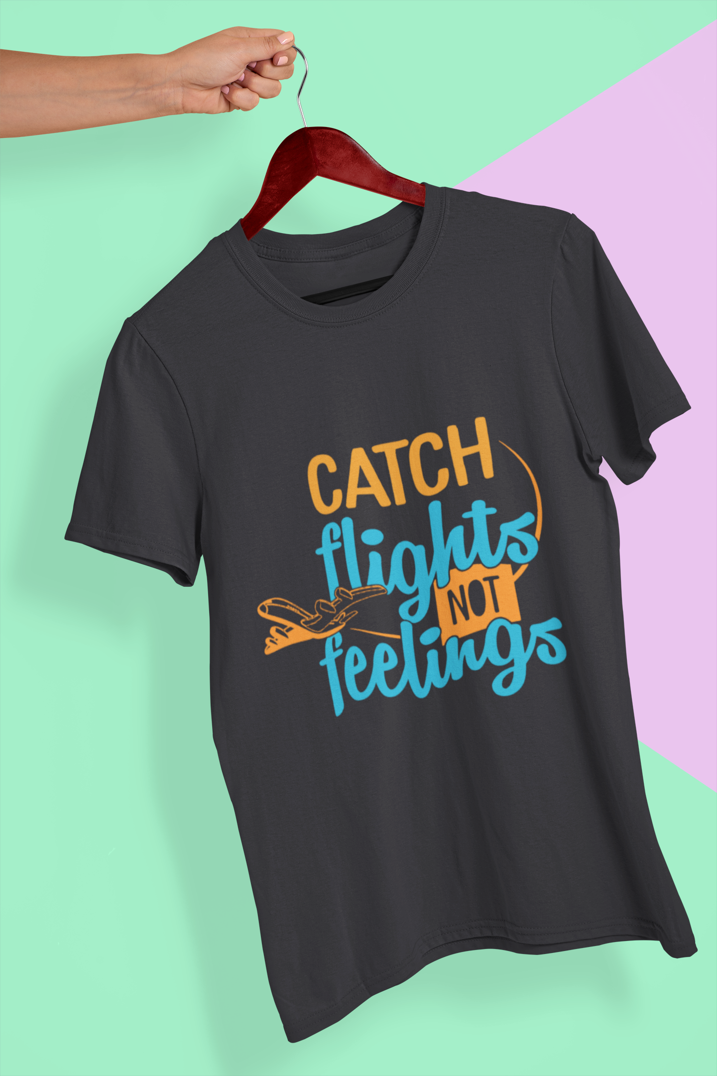 Catch Flights Not Feelings Mens Half Sleeves T-shirt- FunkyTeesClub