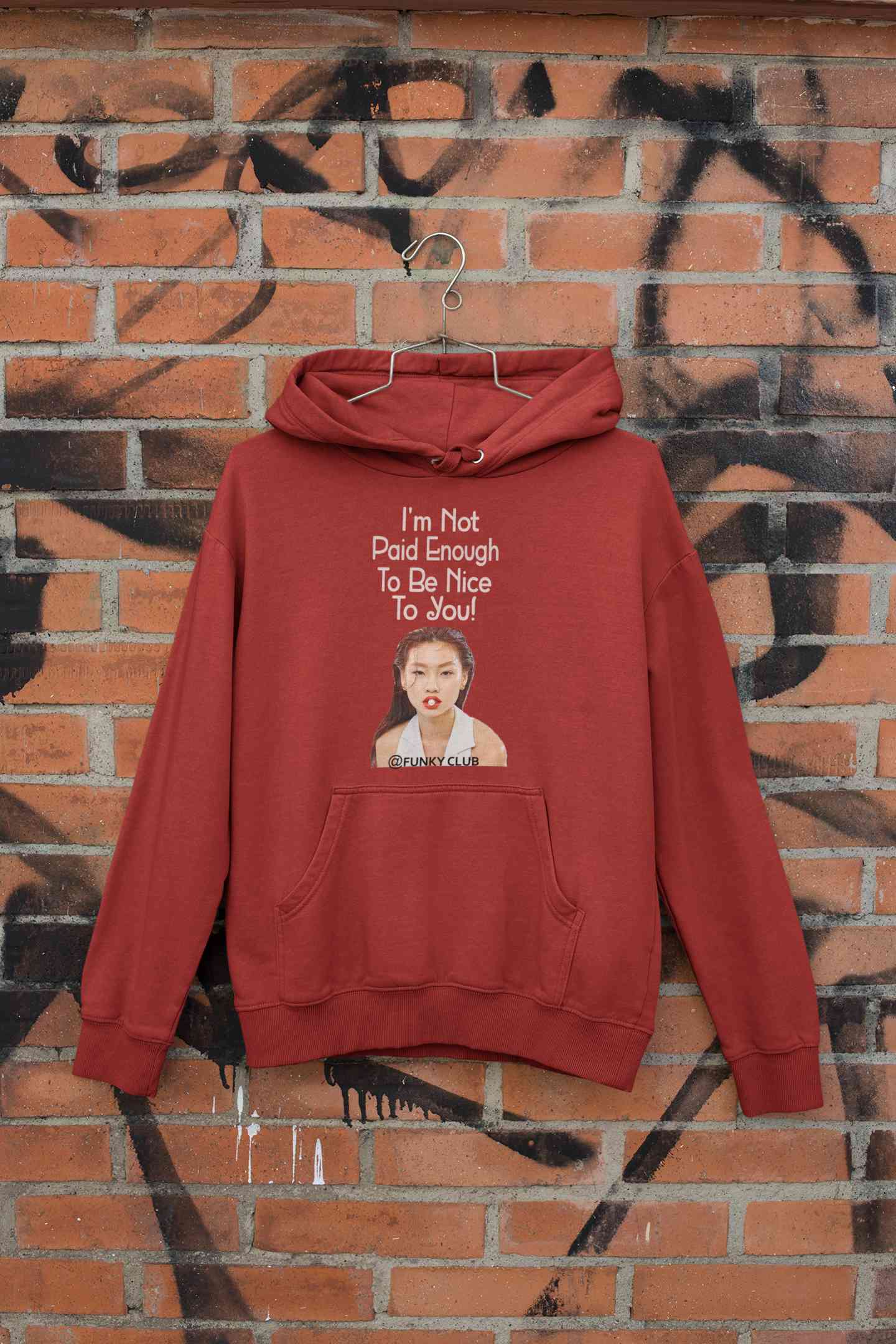 I Am Not Paid Enough To Be Nice To You Hoodies for Women-FunkyTeesClub