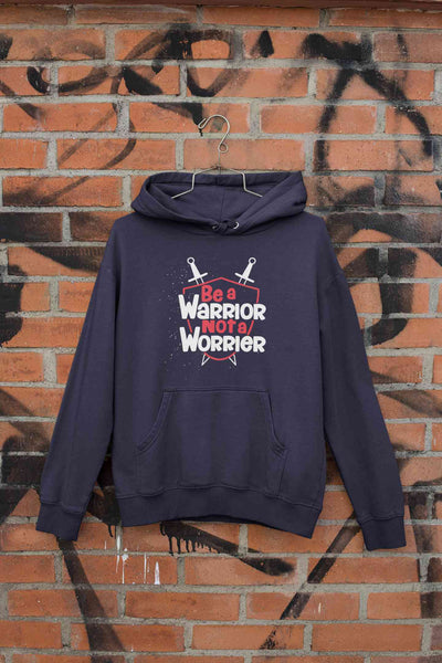 Be A Warrior Not A Worrier Typography Hoodies for Women-FunkyTeesClub