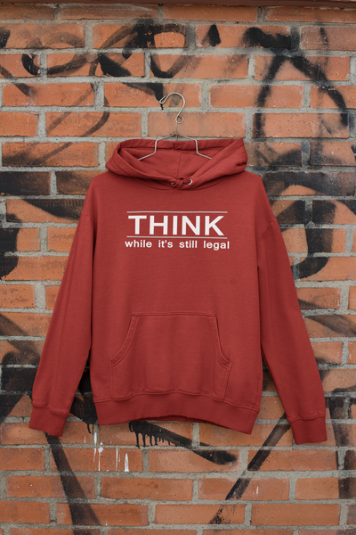 Think While Its Still Legal Anti Government Hoodies for Women-FunkyTeesClub