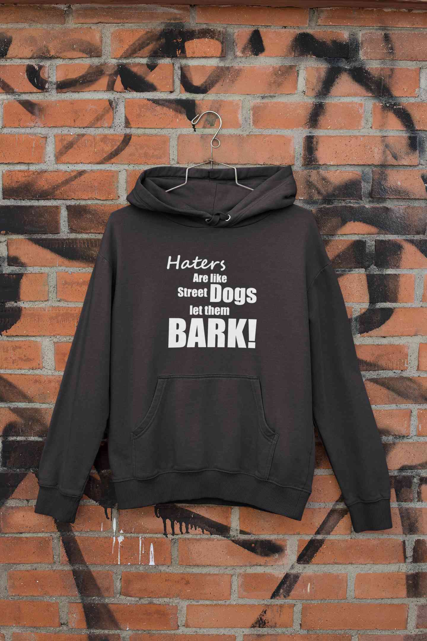 Haters Are Like Street Dogs Let Them Bark Typography Men Hoodies-FunkyTeesClub