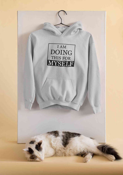 I am Doing This For Myself Typography Hoodies for Women-FunkyTeesClub