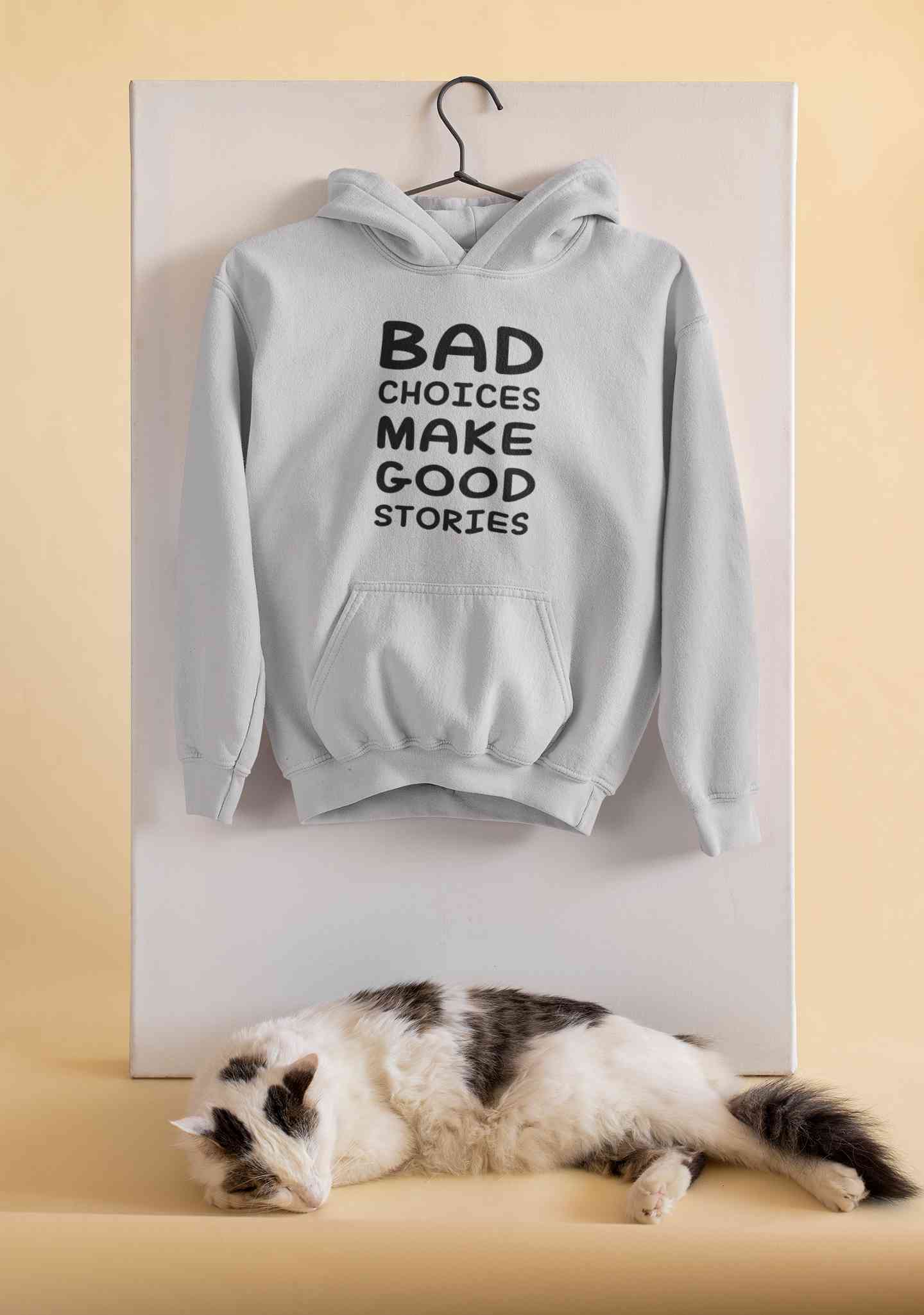 Bad Choices Make Good Stories Typography Hoodies for Women-FunkyTeesClub