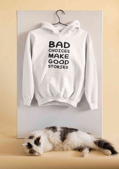 Bad Choices Make Good Stories Typography Men Hoodies-FunkyTeesClub