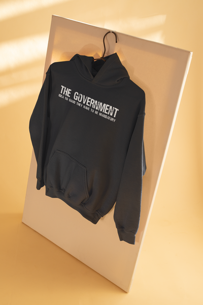 The Government Ideas So Good They Have To Be Mandatory  Libertarian Anti Government Hoodies for Women-FunkyTeesClub