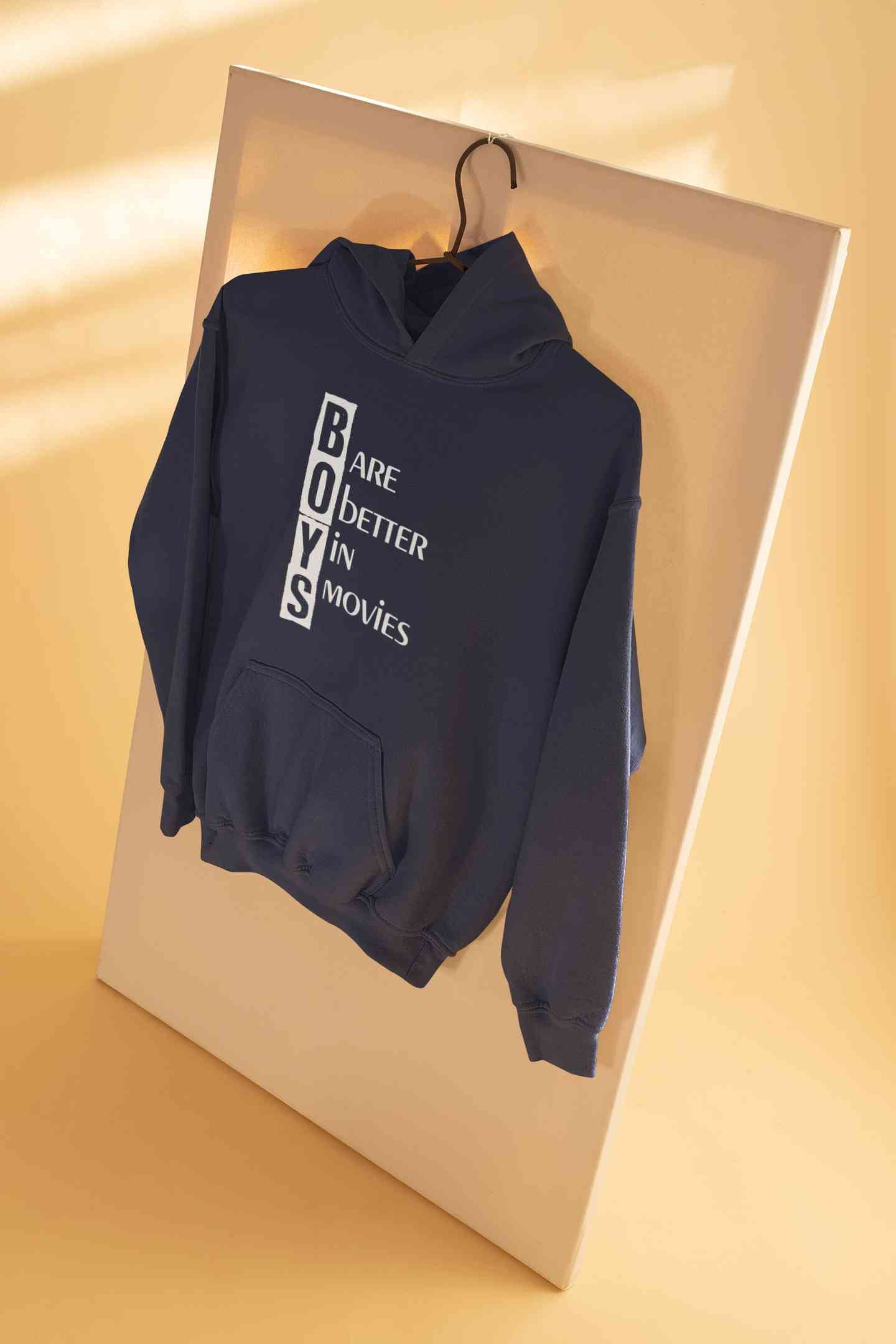 Boys Are Better In Movies Typography Hoodies for Women-FunkyTeesClub