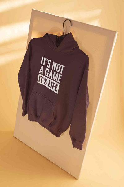 Its Not A Game Its Life Typography Hoodies for Women-FunkyTeesClub