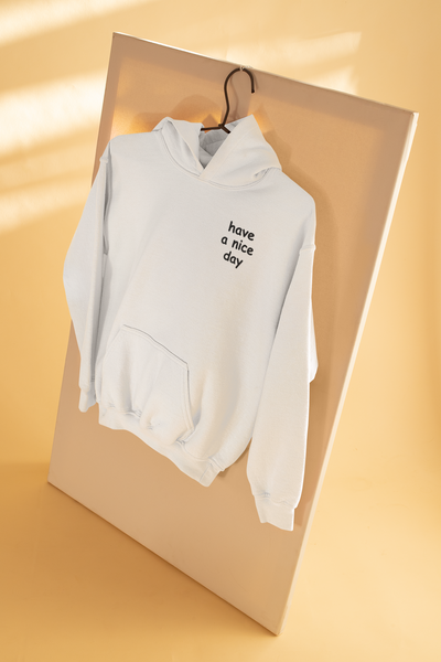 Have A Nice Day Quotes Men Hoodies-FunkyTeesClub