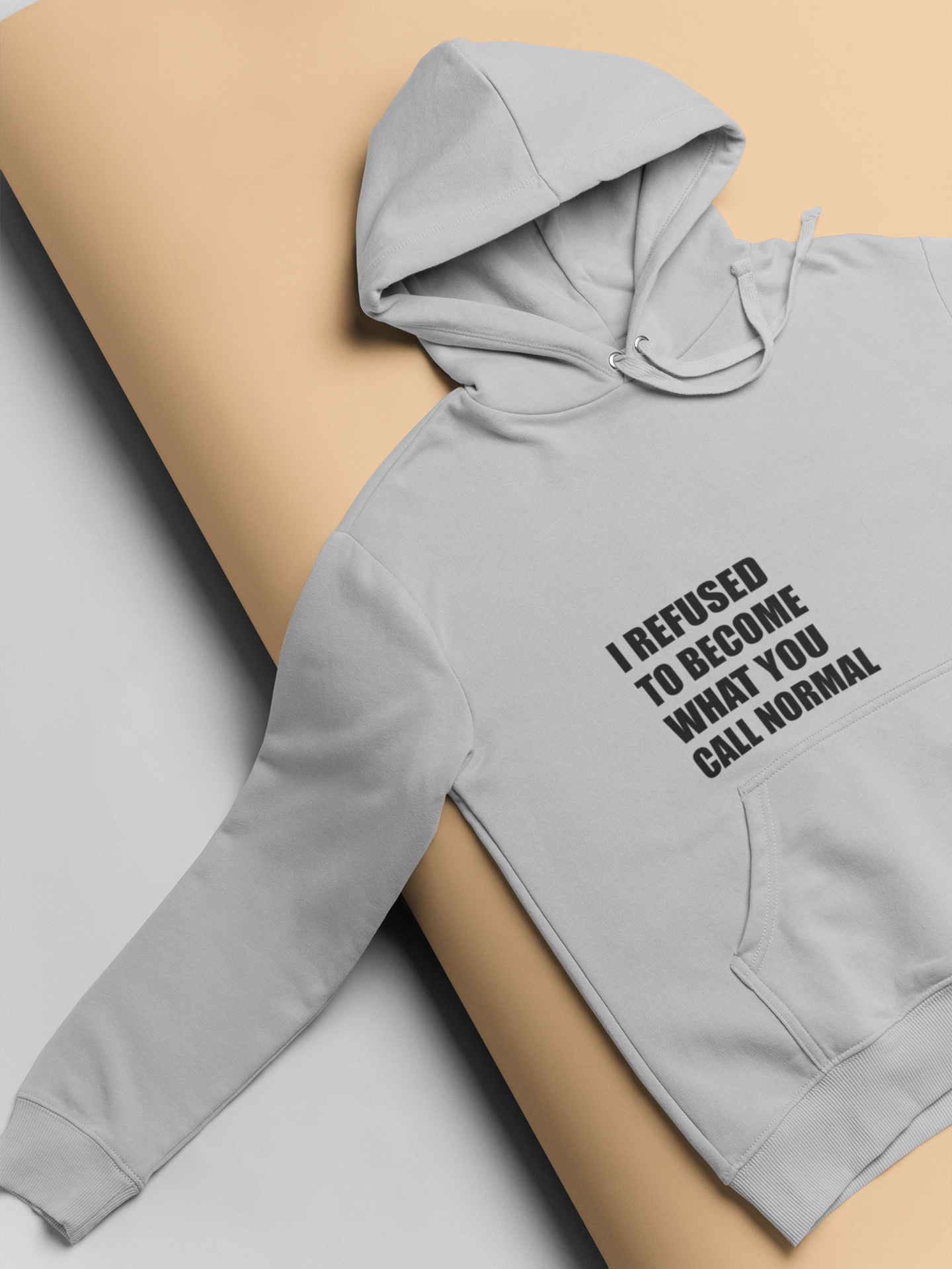 I Refused You To Become What You Will Call Normal Quotes Men Hoodies-FunkyTeesClub