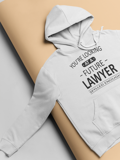 You Are Looking At A Future Lawyer Hoodies for Women-FunkyTeesClub