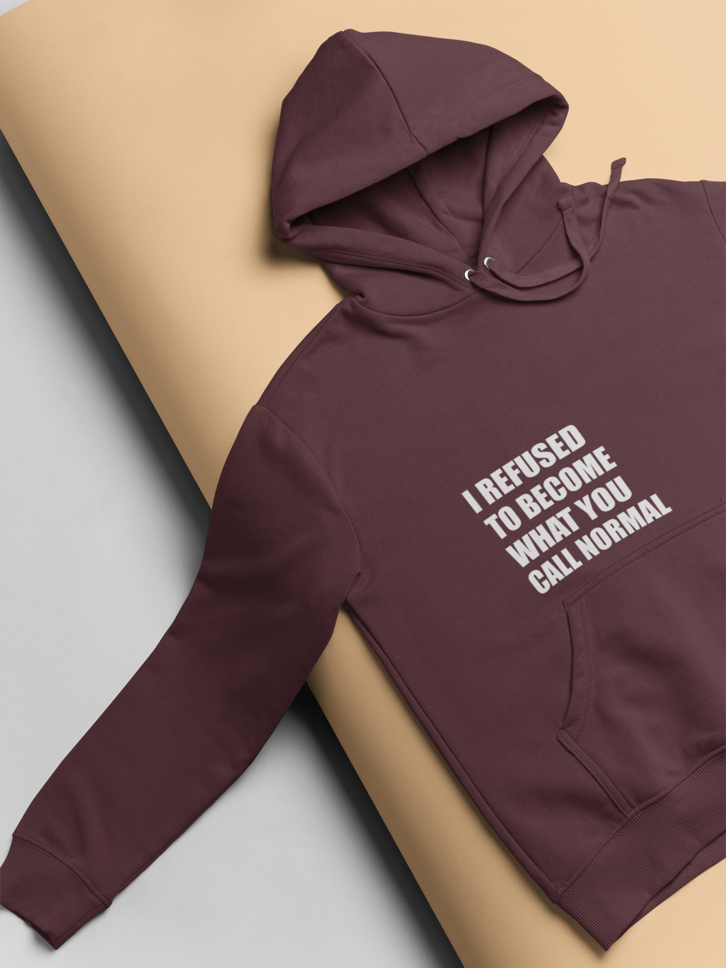 I Refused You To Become What You Will Call Normal Quotes Hoodies for Women-FunkyTeesClub