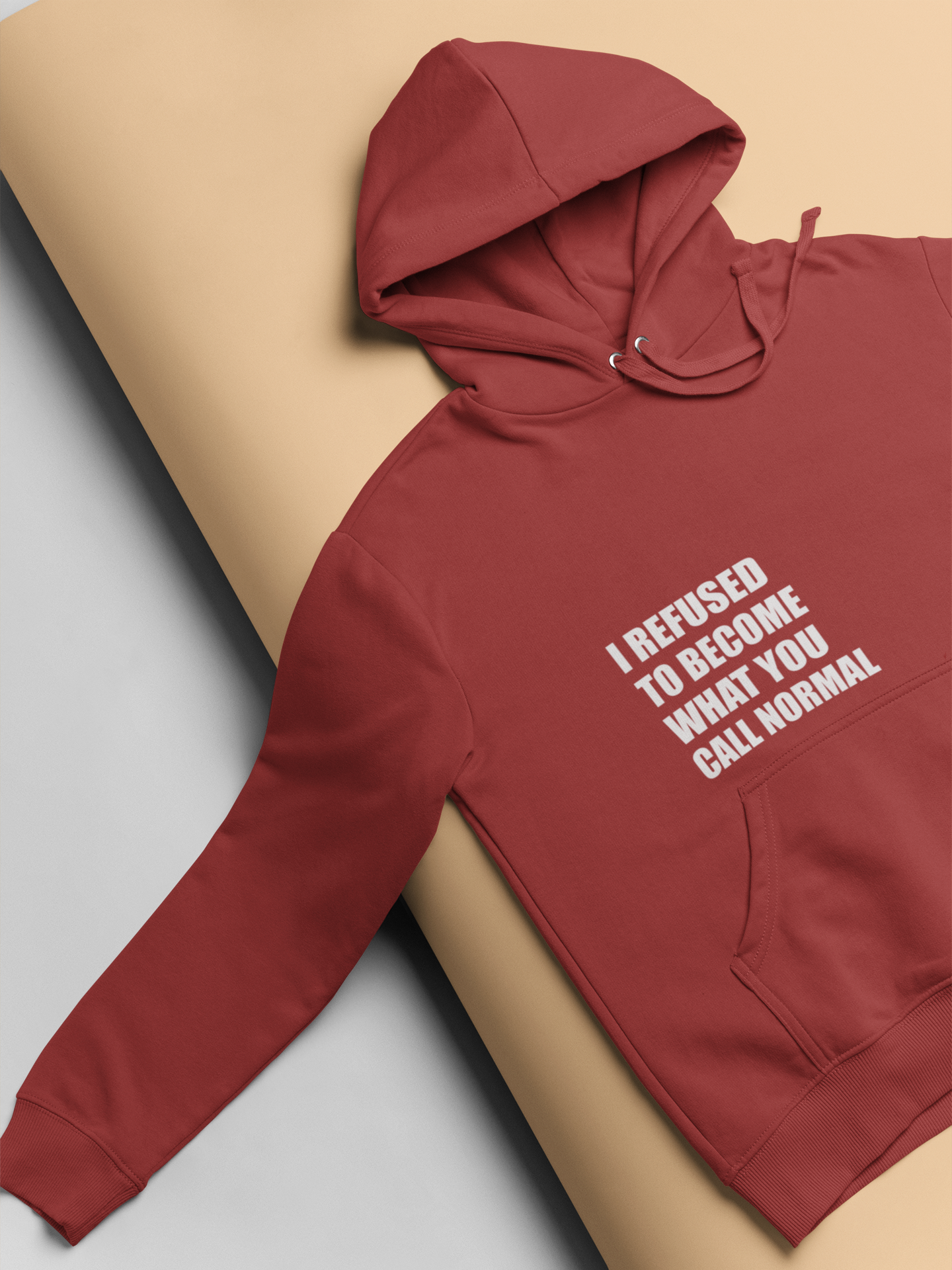 I Refused You To Become What You Will Call Normal Quotes Men Hoodies-FunkyTeesClub