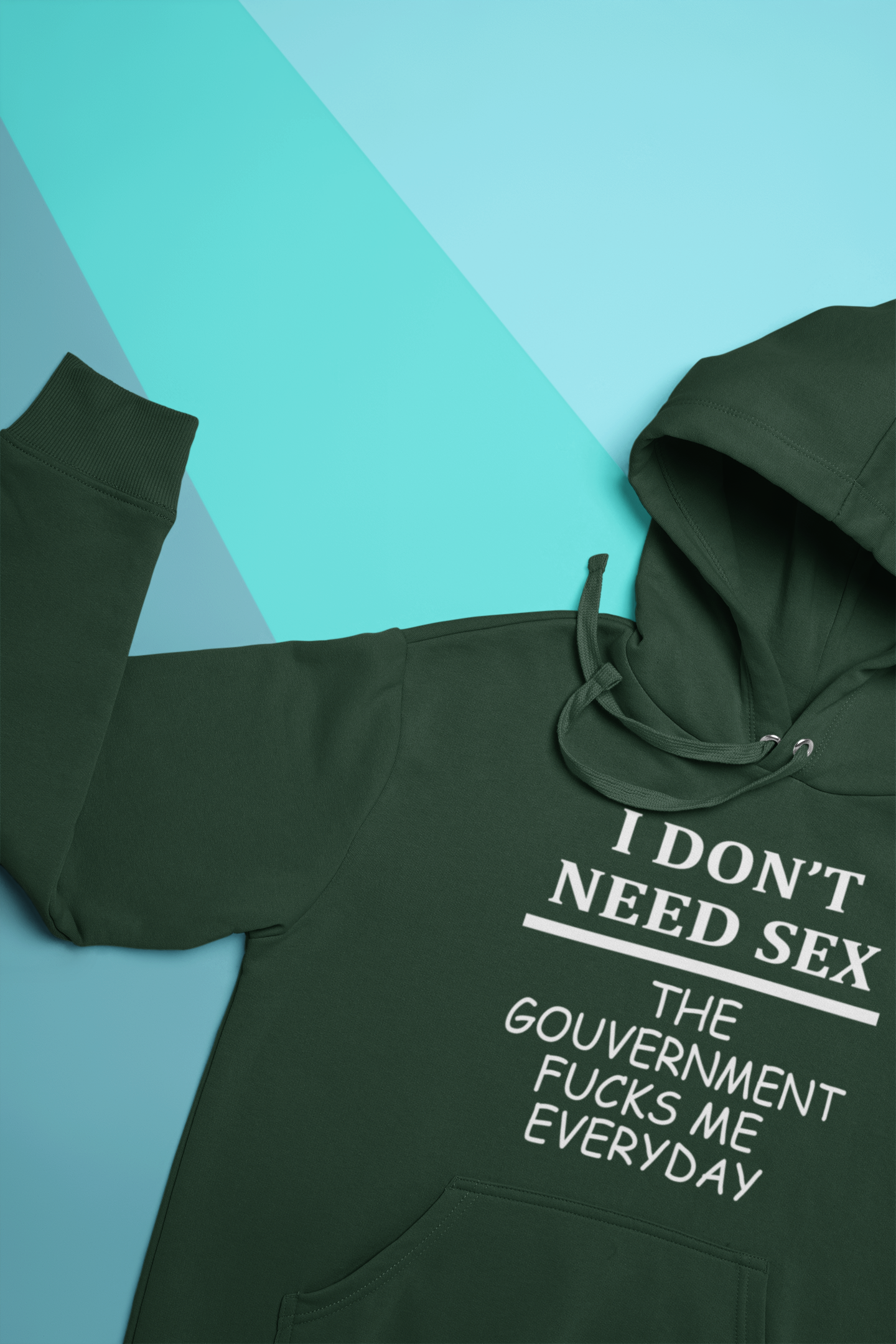 I Dont Need S** The Government F**** Me Everyday Anti Government Hoodies for Women-FunkyTeesClub