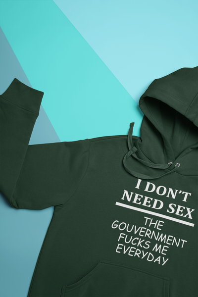 I Dont Need S** The Government F**** Me Everyday Anti Government Hoodies for Women-FunkyTeesClub