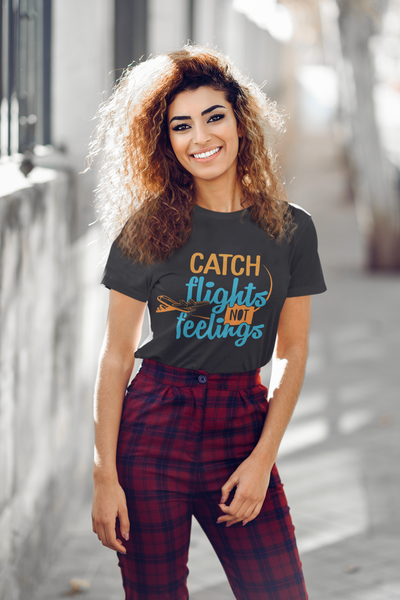 Catch Flights Not Feelings Women Half Sleeves T-shirt- FunkyTeesClub