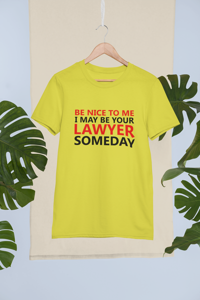 Be Nice To Me Lawyer Women Half Sleeves T-shirt- FunkyTeesClub