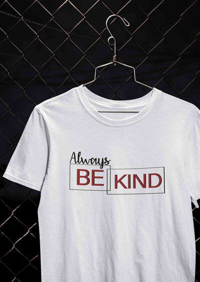 Always Be Kind Typography Mens Half Sleeves T-shirt- FunkyTeesClub