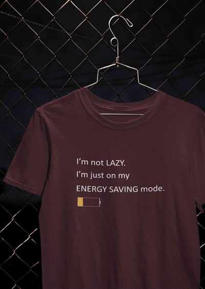 I Am Not Lazy I Am Just On Energy Saving Mode Minimals Mens Half Sleeves T-shirt- FunkyTeesClub