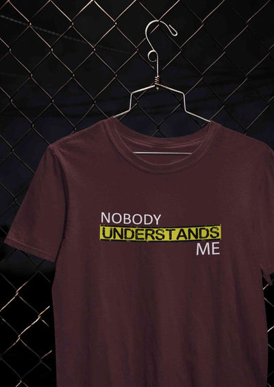 Nobody Understands Me Mens Half Sleeves T-shirt- FunkyTeesClub
