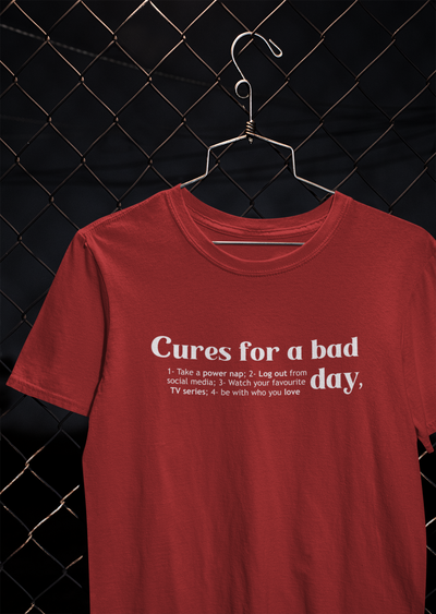 Cures For A Bad Quotes Mens Half Sleeves T-shirt- FunkyTeesClub