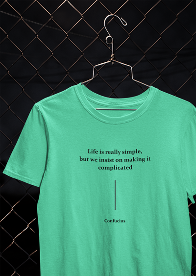 Life Is Really Simple Quotes Mens Half Sleeves T-shirt- FunkyTeesClub