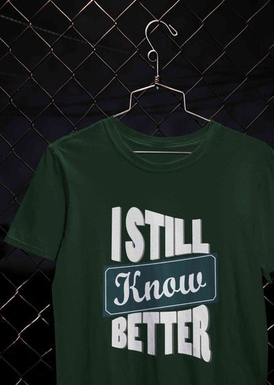 Still Know Better Women Half Sleeves T-shirt- FunkyTeesClub