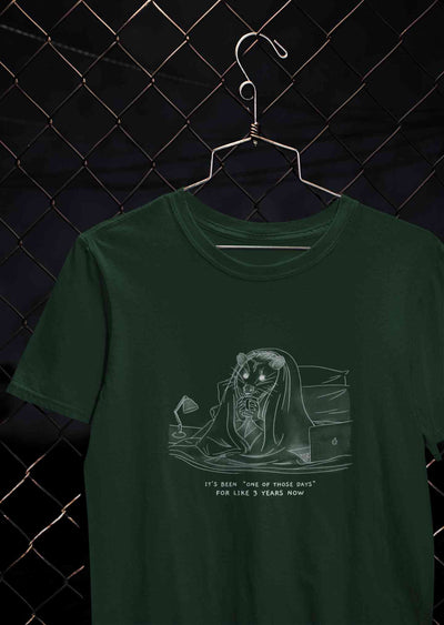 One Of Those Days Funny Women Half Sleeves T-shirt- FunkyTeesClub