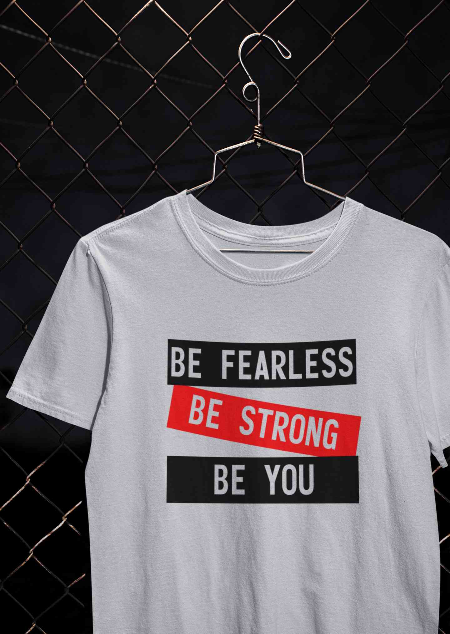 Be Fearless Be strong Be You Mens Half Sleeves T-shirt- FunkyTeesClub