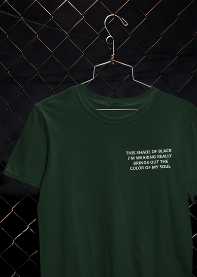 This Shade Of Black I Am Wearing Women Half Sleeves T-shirt- FunkyTeesClub