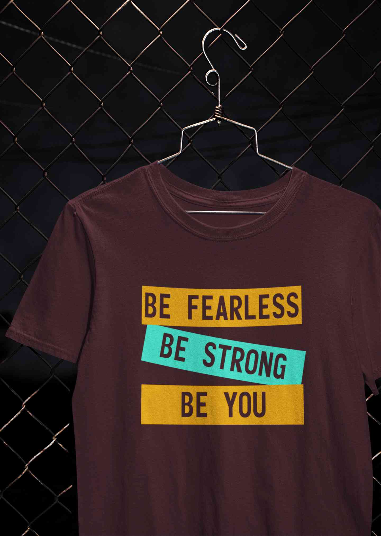 Be Fearless Be strong Be You Mens Half Sleeves T-shirt- FunkyTeesClub
