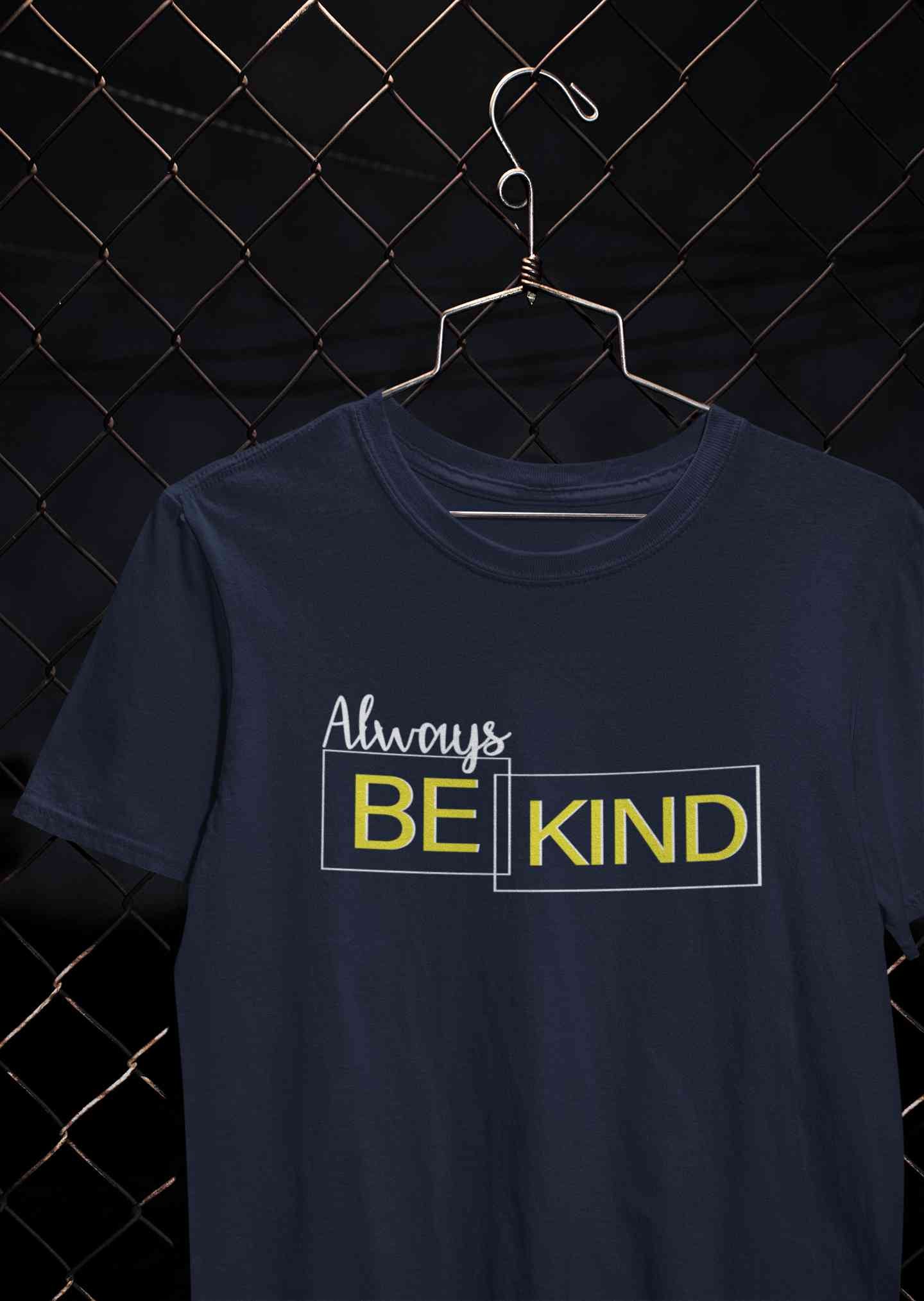 Always Be Kind Typography Mens Half Sleeves T-shirt- FunkyTeesClub