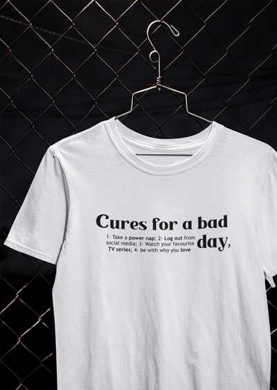 Cures For A Bad Quotes Mens Half Sleeves T-shirt- FunkyTeesClub