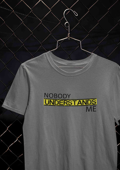 Nobody Understands Me Mens Half Sleeves T-shirt- FunkyTeesClub