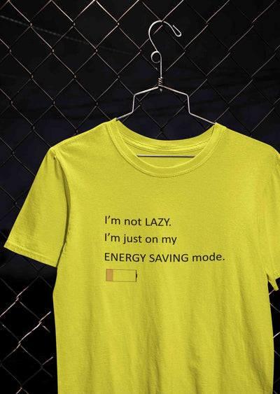 I Am Not Lazy I Am Just On Energy Saving Mode Minimals Mens Half Sleeves T-shirt- FunkyTeesClub