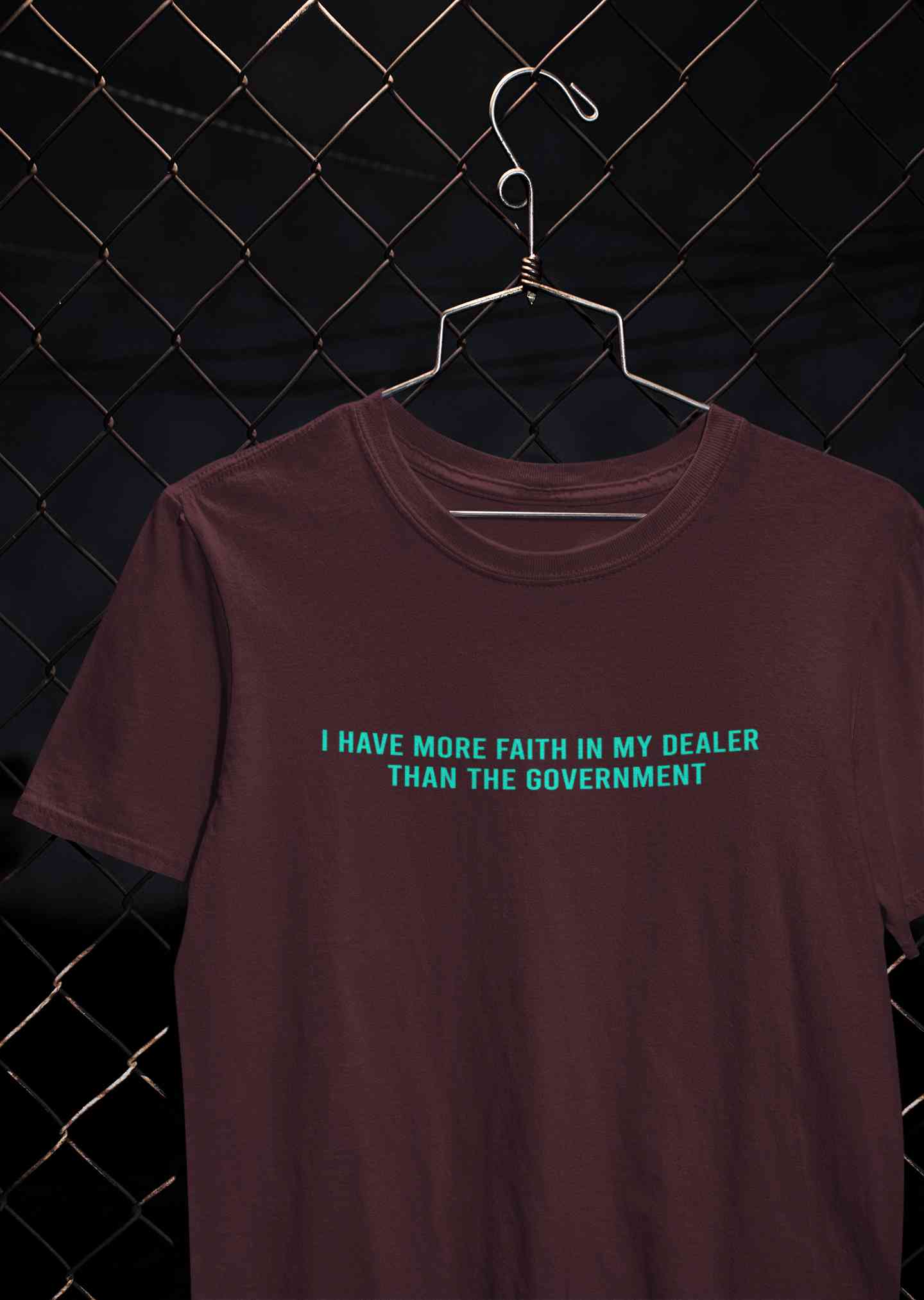 I Have More Faith In My Dealer Than My Government Women Half Sleeves T-shirt- FunkyTeesClub