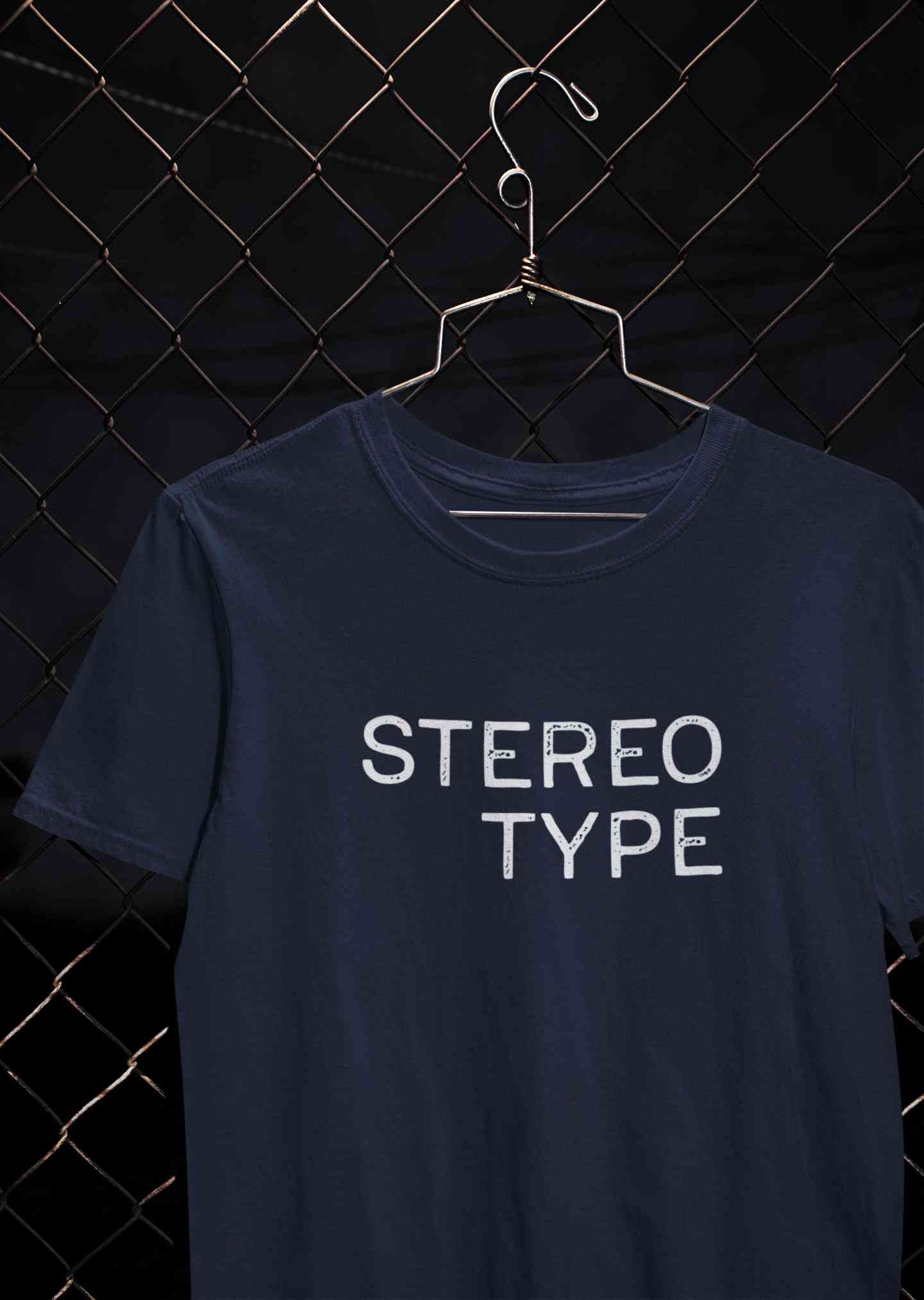 Stereotype Typography Mens Half Sleeves T-shirt- FunkyTeesClub