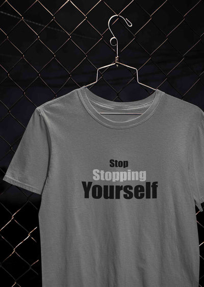 Stop Stopping Yourself Minimals Mens Half Sleeves T-shirt- FunkyTeesClub