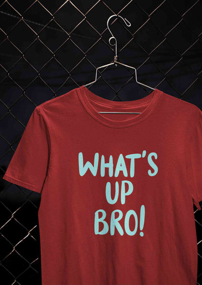 Whats Up Bro Women Half Sleeves T-shirt- FunkyTeesClub