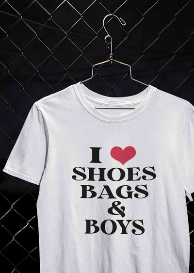 I Love Shoes Bags And Boys Women Half Sleeves T-shirt- FunkyTeesClub